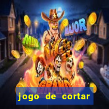 jogo de cortar frutinha para ganhar dinheiro